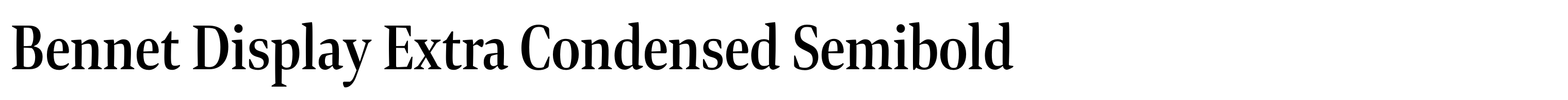 Bennet Display Extra Condensed Semibold